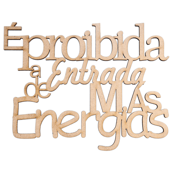 Frase E proibida a entrada de mas energias
